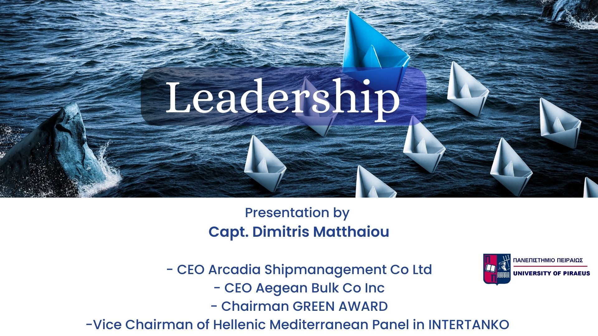 You are currently viewing Unveiling a New Chapter in Leadership Studies: Exclusively for MSC Students in Shipping Management at University of Piraeus